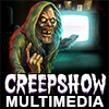 Creepshow Multimedia