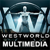 Westworld Multimedia