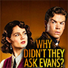 Why Didn't They Ask Evans?