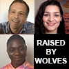 Raised by Wolves